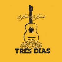 Brant Bjork : Tres Dias Brant Bjork : Tres Dias